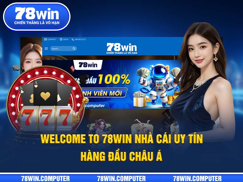 78WIN nhà cái uy tín hàng đầu châu á